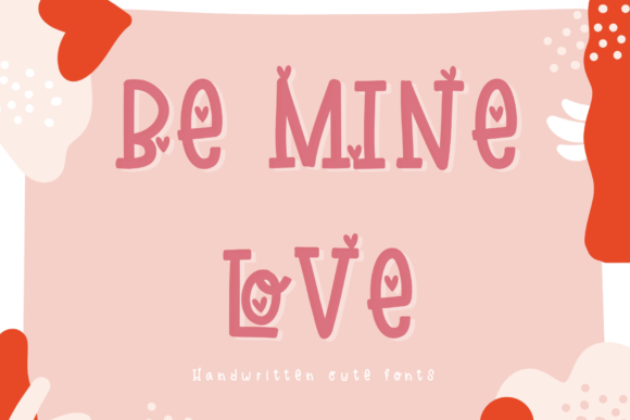 Be Mine Love: A Handwritten Font for Branding