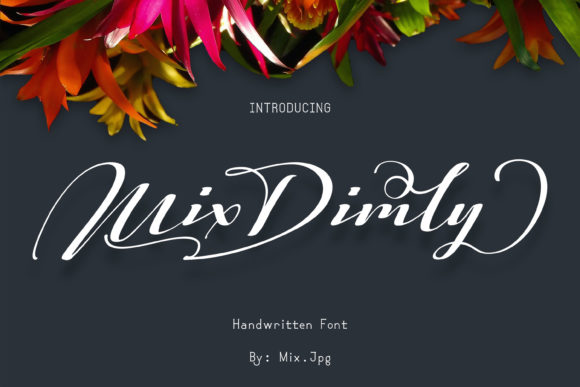Mix Dimly: A Timeless Handwritten Font for Branding